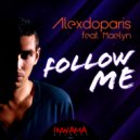 Alexdoparis feat. Maelyn - Follow Me (Tommy Love & Paulo Agulhari Remix)