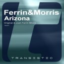 Ferrin & Morris - Arizona (Josh Ferrin Remix)
