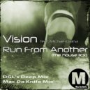 Vision, Michael Diana - Run From Another (House Lick) (Mac Da Knife Remix)