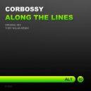 Corbossy - Along The Lines (Original Mix)