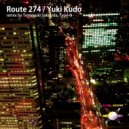 Yuki Kudo - Route 274 (Type-N Remix)