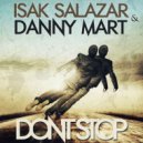 Isak Salazar & Danny Mart - Don't Stop