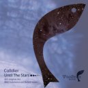 Colldier - Until The Stars (M&D Substance & Bendz Remix)