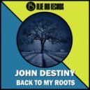 John Destiny - What Makes You