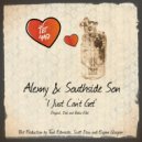 Alexny & Southside Son - I Just Can't Get
