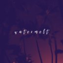 w ä t e r m e l t - Afterglow