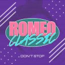 Romeo Classic - Don't Stop
