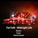 FatFolk - Midnight Life (Hard School Remix)