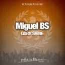 Miguel BS - Infrared (Original Mix)