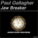Paul Gallagher - Jaw Breaker (Original Mix)