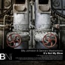 Billy Johnston & Gennaro Mastrantonio - Its Not My Blow (Bushwick Stop & Frisk Mix)