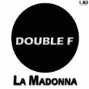 Double F - I\'ve Got Your Love (Club Mix)