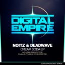 Noitz & Deadwave - Cream Soda (Stereo Doctor Remix)
