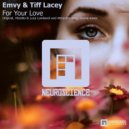 Emvy & Tiff Lacey - For Your Love (Vitodito & Luca Lombardi Remix)