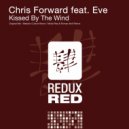 Chris Forward feat. Eve - Kissed By The Wind