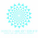 Jackmaster K - House Ain\'t Givin\' Up (Rosenhaft Remix)
