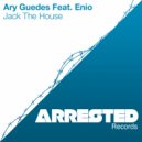 Ary Guedes Feat. Enio - Jack The House (Reza Remix)