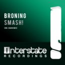Broning - Smash!