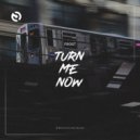 Frost - Turn Me Now