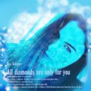 Ilya Golitsyn - All Diamonds Are Only For You