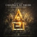 Wildstylez - Children Of Drums