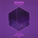 Brawan - Dark Think It