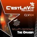 Krush Groove - The Origin (Benji Clayton & Riggsy Remix)