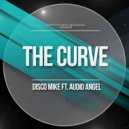 Disco Mike ft. Audio Angel - The Curve (Dub Mix)