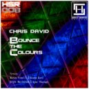Chris David - Bounce The Colours (Steve Kyri Remix)