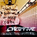 Cheb Five - Seize The Future (Hot Shit! Remix)