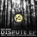 Rico Buda - Dispute (Minicut Remix)