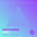 Christian Monique - Launch
