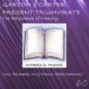Garton & Carter Present Triumvirate - The Persistence Of Memory (Bismark Remix)