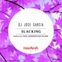 Dj Jose Garcia - Slacking (Enzo Picardi Remix)