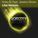 Koko B. Feat. Jessica Silvers - Like Heaven