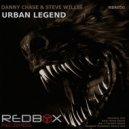 Danny Chase & Steve Willis - Urban Legend (Jnr. T. Tucker Remix)