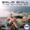 Solid Skill - The Shore (Electro Edit)