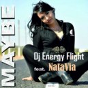 Dj Energy Flight feat. NataVia - Maybe (Increase Vocal Mix)