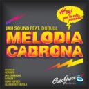 Jah Sound, Dubull - Melodia Cabrona