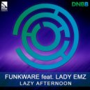 Funkware feat. Lady EMZ - Lazy Afternoon