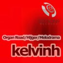 Kelvinh - Melodrama (Original Mix)