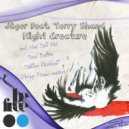 Jager feat. Lost Cause - Night Creature (Steffen Kirchhoff Remix)