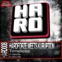 Hardforze Meets Kuruption - Timeless (Danny V Mix)