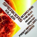 Speakers Killer - Scorching The Sun