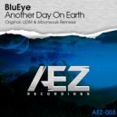 BluEye - Another Day On Earth