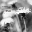 La Rocket - Soft Touch (Original Mix)