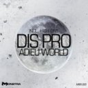 Dis Pro - Adieu World (High One Remix)