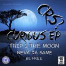 Curious? - Neva Da Same
