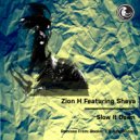 Zion H Featuring Sheya - Slow It Down (AphroDisiax Remix)