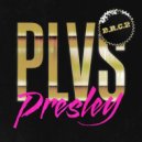 PLVS Presley - D.R.C.P.